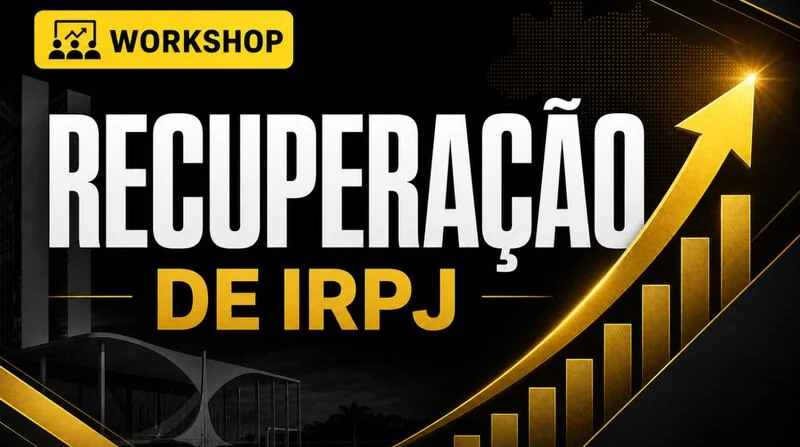 Recuperação Tributária de IRPJ Lucro Real