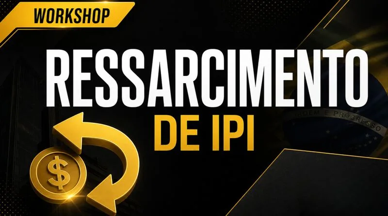 Ressarcimento de IPI (Inclusive DCP)